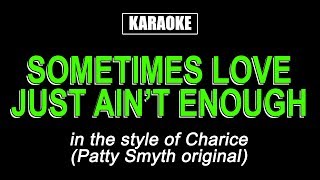 Karaoke - Sometimes Love Just Ain't Enough - Charice chords