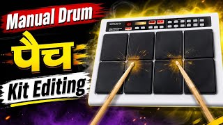 Manual Drum पैच Kit Editing | Roland SPD-20 PRO Octapad | Full Tutorial Hindi