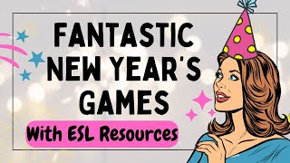 ESL New Year’s games & activities resources ESL New Year’s games & activities resources