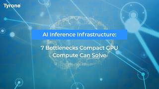 AI Inference Infrastructure: 7 Bottlenecks Compact GPU Compute Can Solve