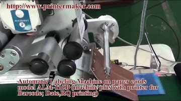 Automatic Labeling Machine on paper cards model ALM 115B machine plus with printer for Barcode