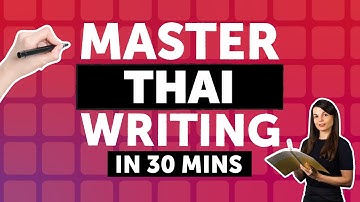 Cracking the Thai Writing System in 30 Minutes