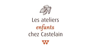 Les Ateliers Pour Enfant De La Chocolaterie Castelain