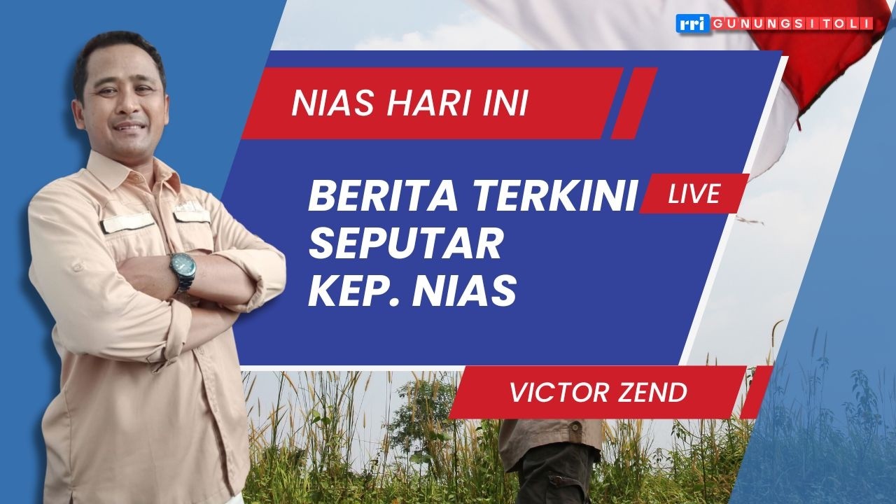 🔴 Live ! Berita Nias Hari Ini | Pembaca Berita Victor Zendrato | 24 Februari 2026