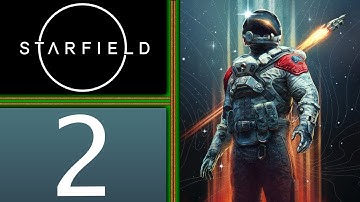 Starfield playthrough pt2 - An Arrival, An Attack, and Chasing Down the Pirate Scum!