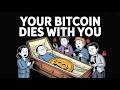 What Happens to Your Bitcoin When You Die (The Plan Nobody Has)