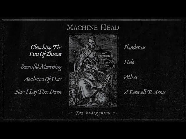 MACHINE HEAD - The Blackening (OFFICIAL FULL ALBUM STREAM) class=