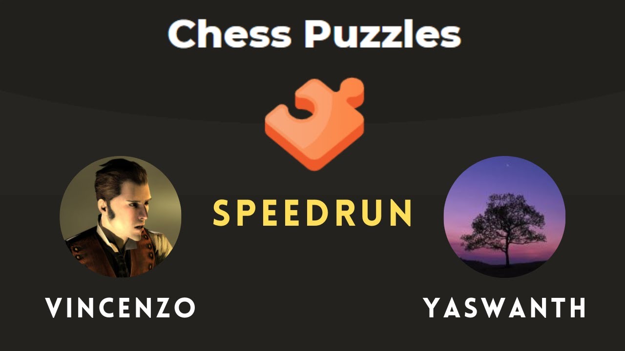 How to make a Puzzle Speedrun • page 1/2 • General Chess