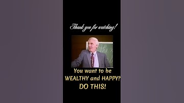 Be🤑 WEALTHY and 😎HAPPY | Jim Rohn
