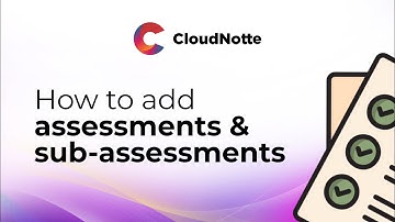 How to add Assessment & Sub-assessments On CloudNotte | Quick Guide for Teachers & School Admins