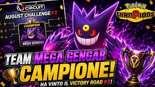 IL TEAM MEGA GENGAR HA VINTO IL VICTORY ROAD! 🏆 | Pokémon Champions