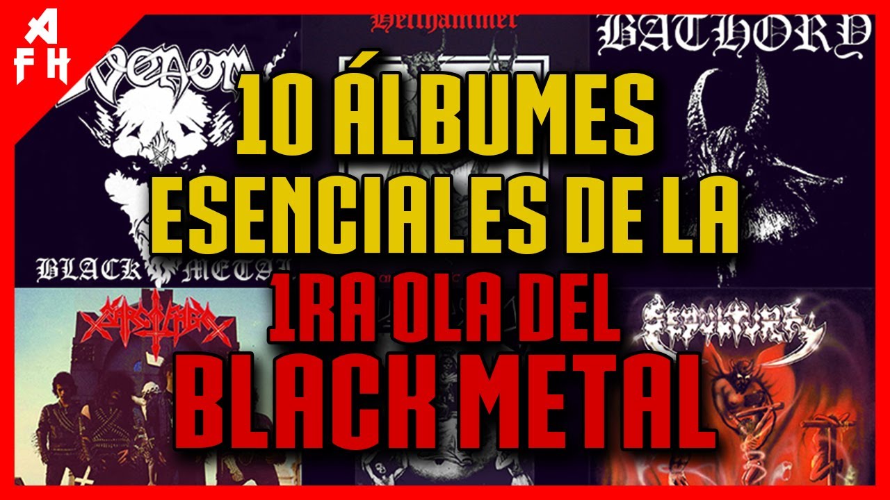 10 Álbumes Esenciales de la PRIMERA OLA DEL BLACK METAL YouTube
