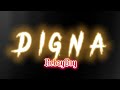 Rebzyboy  digna official lyric prod by iof x kala