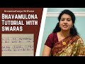 #37 Bhavamulona Tutorial with Swaras - Annamacharya Keerthana | Sirisha Kotamraju