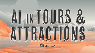 AI in Tours & Attractions screenshot 1