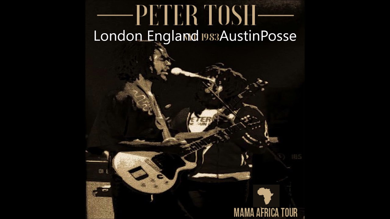 Peter Tosh  London Mama Africa Tour 1983