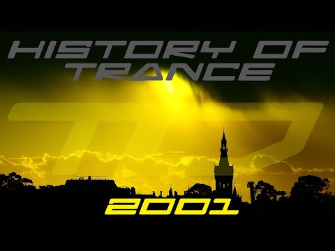 History Of Trance: 2001