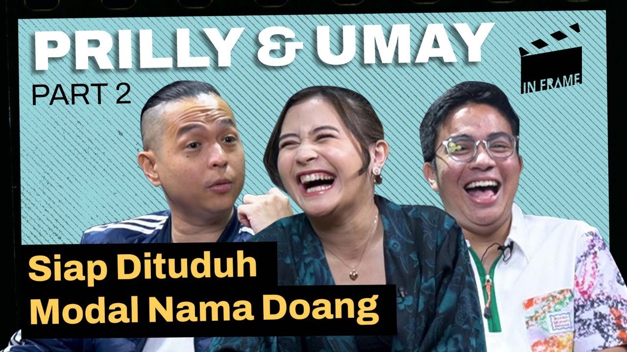 Prilly Latuconsina & Umay Shahab: Siap Dituduh Modal Nama Doang - IN-FRAME w/ Ernest Prakasa