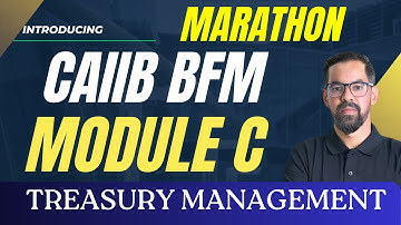CAIIB June 2025 BFM Marathon : BFM Module C Treasury Management | CAIIB BFM 2025 | By Mahesh Sir