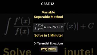 Solve Differential Equations in 1 Minute | Variable Separable Method + ln|f(x)| Trick | Class 12