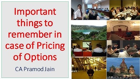 Important things to remember in case of Pricing of Options I CA Pramod Jain