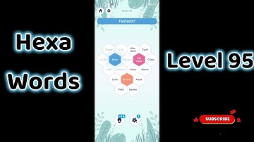 Hexa Word level 95  | Hexa Words Sort Associations level 95  Answers
