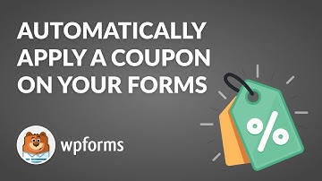 How to Automatically Apply a Coupon On Your WordPress Forms