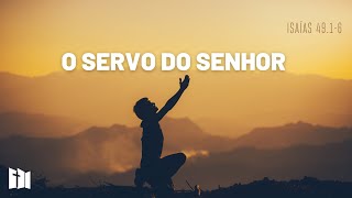 O servo do Senhor | Leonardo Oliveira