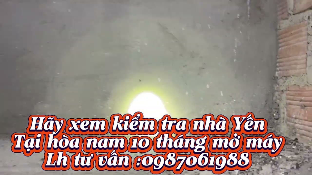 Kiểm tra nhà Yến tại Hoà Nam - Lâm đồng 10 tháng mở máy:Lh.0987061988