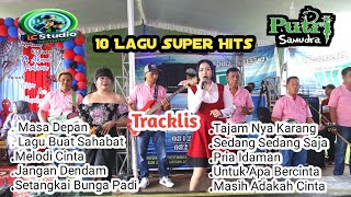 !!1ot Putri Samudra!!10 Lagu Super Hits!! Life 4 Ulu Palembang!!