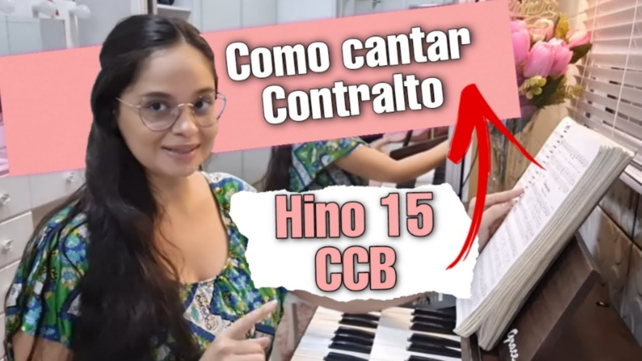 COMO CANTAR CONTRALTO HINO 15 HINARIO 5 CCB/ RAYANE RIANDRE