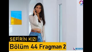 Sefirin Kızı 44. Bölüm 2. Fragman