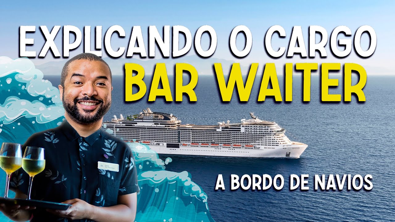 Veja como é o trabalho de Bar Waiter a Bordo de Navios de Cruzeiros | Mundo do Marco