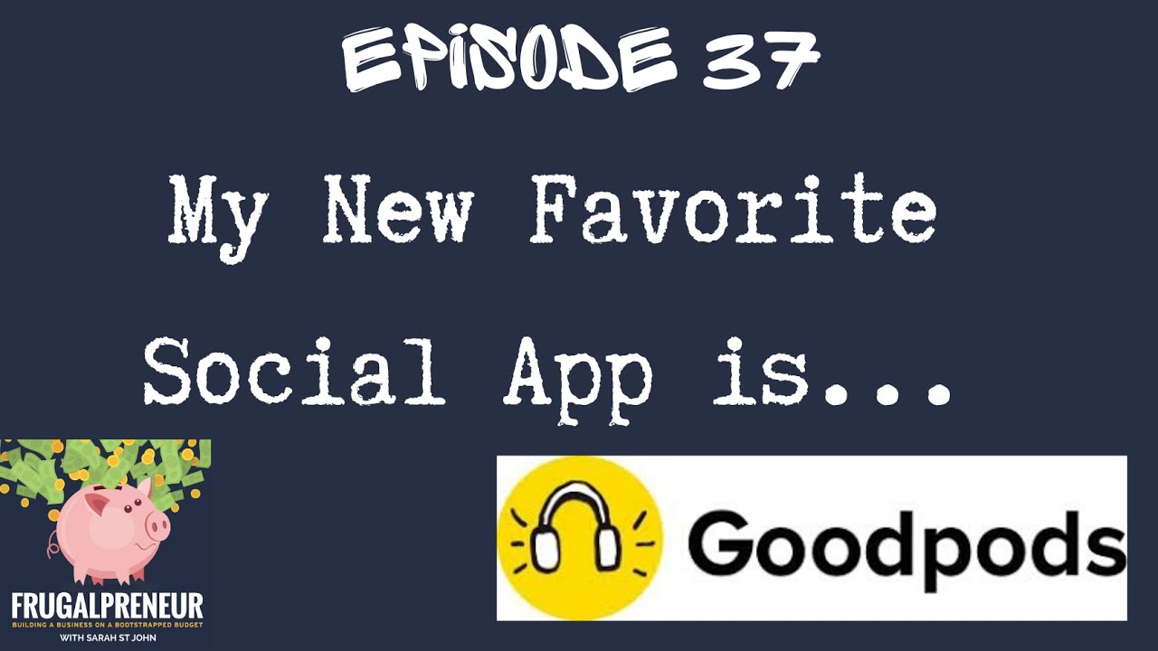 My New Favorite Social App is Goodpods