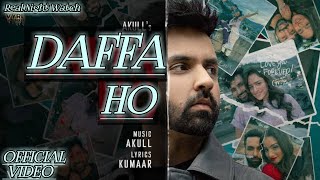 Daffa ho || Full Song || Akull || Kumaar || Viral song || Real Night Watch @AKULL