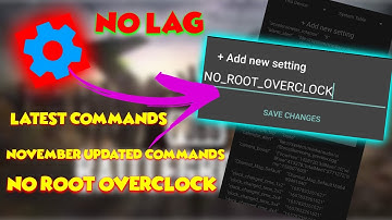 SET EDIT NEW COMMANDS / OVERCLOCK MOBILE NO ROOT / SET EDIT OVERCLOCK COMMANDS
