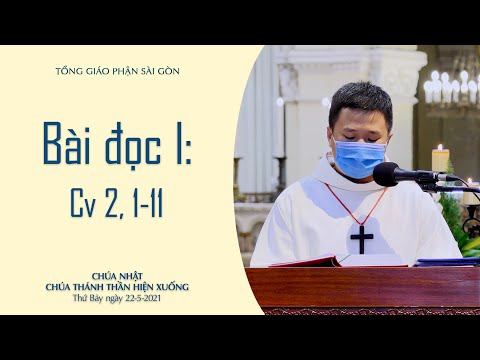 Video Bài đọc I: Cv 2, 1-11 - Lễ Chúa Thánh Thần Hiện Xuống - youtube