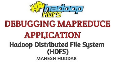 Debugging MapReduce Parallel Application - Big Data Analytics Tutorial by Mahesh Huddar