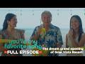 You're My Favorite Song: The dream grand opening of Gran Vista Resort! (Full Episode 9) July 2, 2026