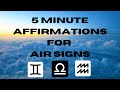 Powerful Positive Affirmations for Air Signs| Gemini, Libra &amp; Aquarius