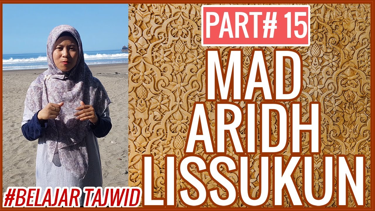 MAD ARIDH LISSUKUN CARA BACA DAN CONTOHNYA #PART 15 BELAJAR TAJWID