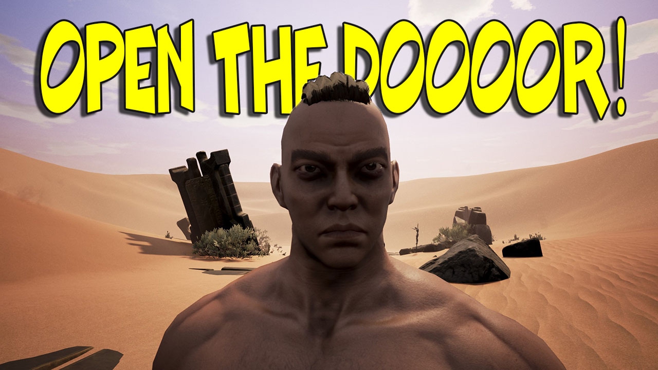 OPEN THE DOOOOR! | CONAN EXILES! - Gameplay #4