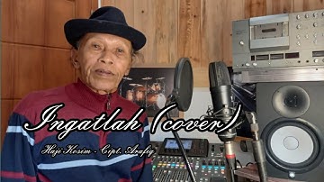 Ingatlah - A Rafiq (OM Sinar Kemala) // lagu cover - Haji Kosim