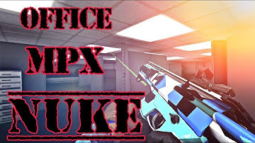 [Bullet Force] OFFICE - MPX NUKE