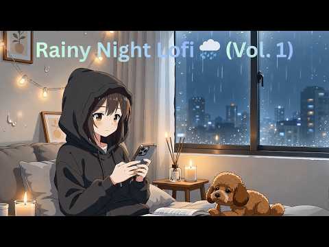 Rainy Night Lofi 🌧 2 Hour Cozy Beats for Study, Sleep & Relaxation (Vol. 1)