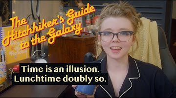 "Time is an illusion. Lunchtime doubly so." Quote Explained – Hitchhiker