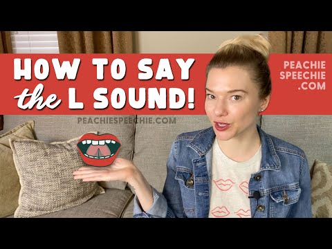 How to say the L Sound by Peachie Speechie