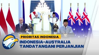 Perjanjian Pertahanan Indonesia-Australia Ditandatangani  - [Prioritas Indonesia]