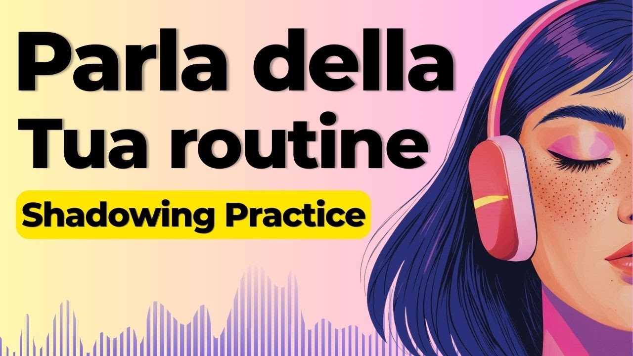 Talk About Your Daily Routine | Shadowing Italian Speaking Practice