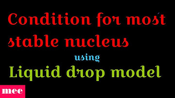 Condition for most stable nucleus from liquid drop model